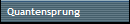 Quantensprung