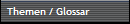 Themen / Glossar